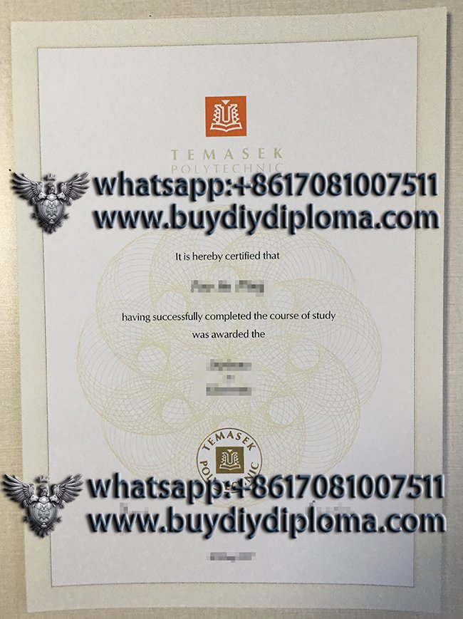 Why not to Get a Novelty Temasek Polytechnic Credentials in Singapore