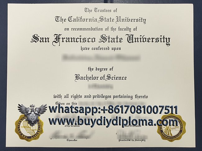 Request San Francisco State University Novelty Credentials, Get Novelty SFSU Credentials Online.